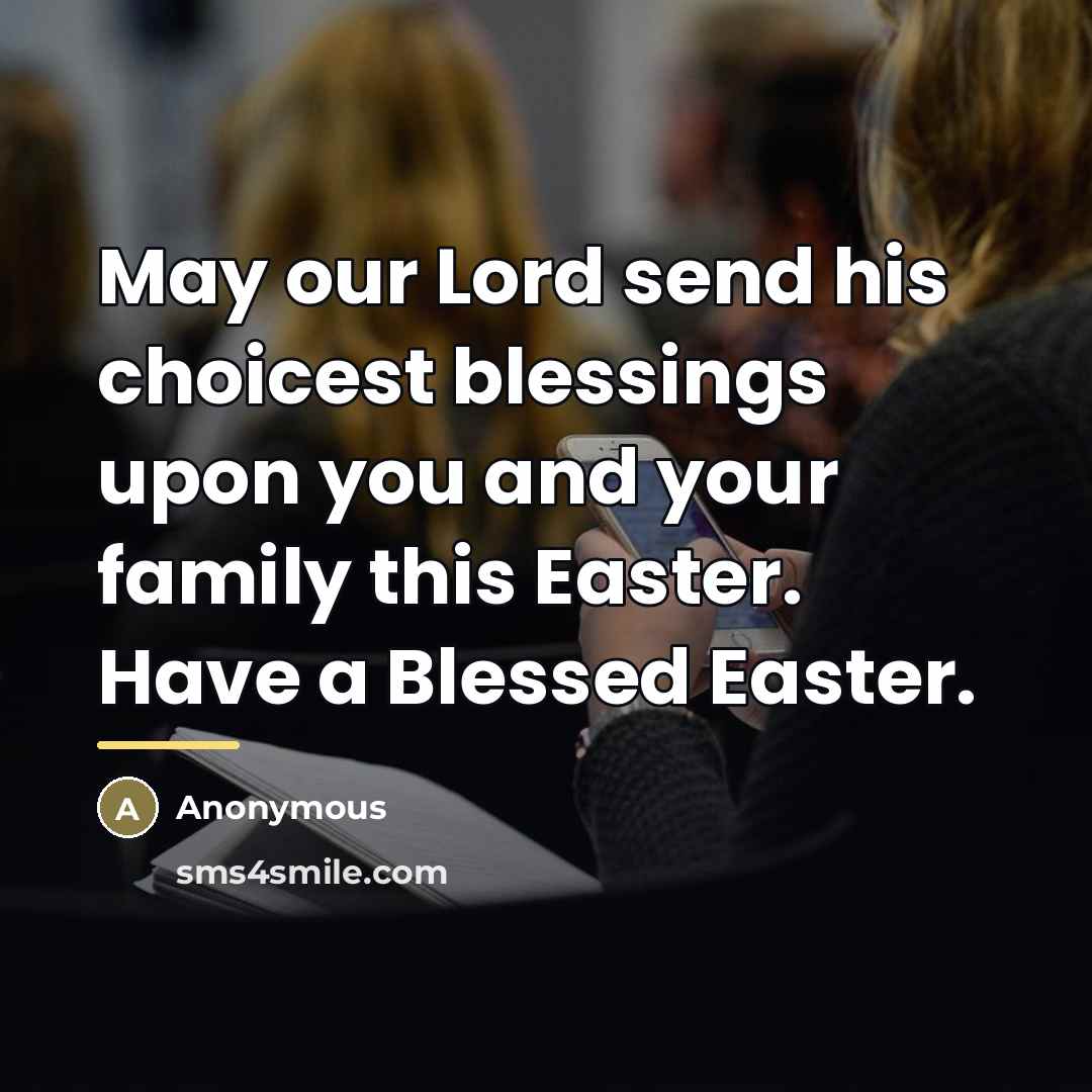 “May our Lord send his choicest blessings upon you and…” quote by Anonymous