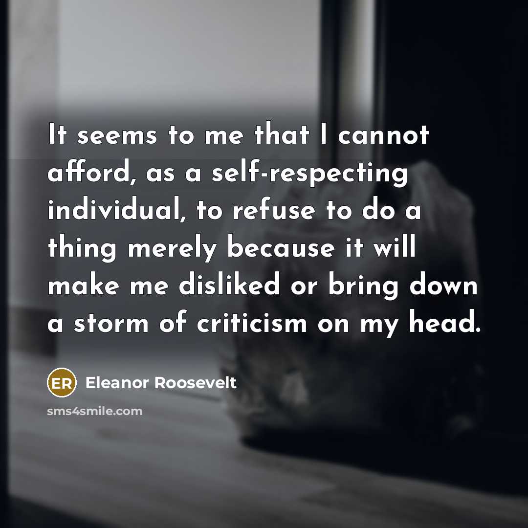 “It seems to me that I cannot afford, as a…” quote by Eleanor Roosevelt