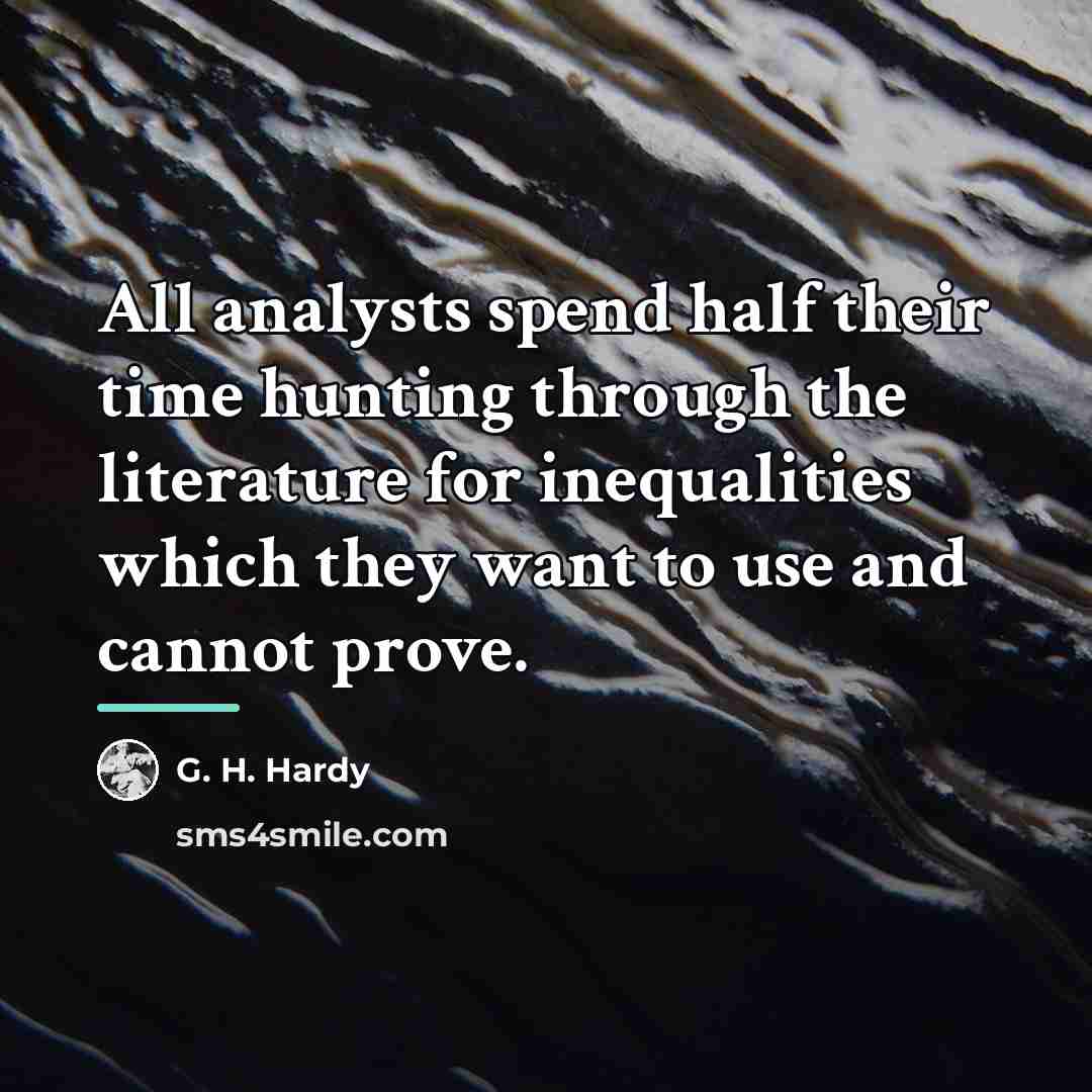 “All analysts spend half their time hunting through the literature…” quote by G. H. Hardy