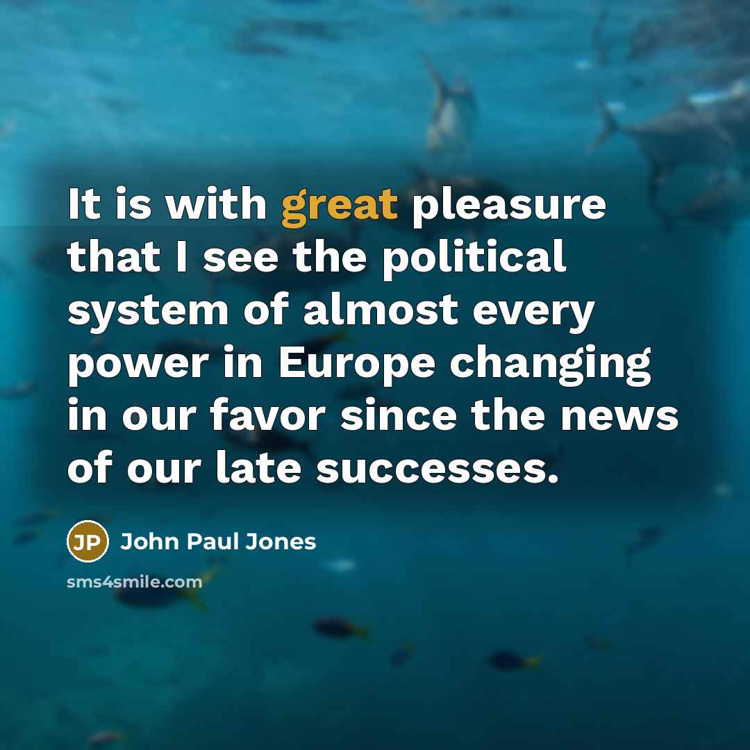“It is with great pleasure that I see the political…” quote by John Paul Jones
