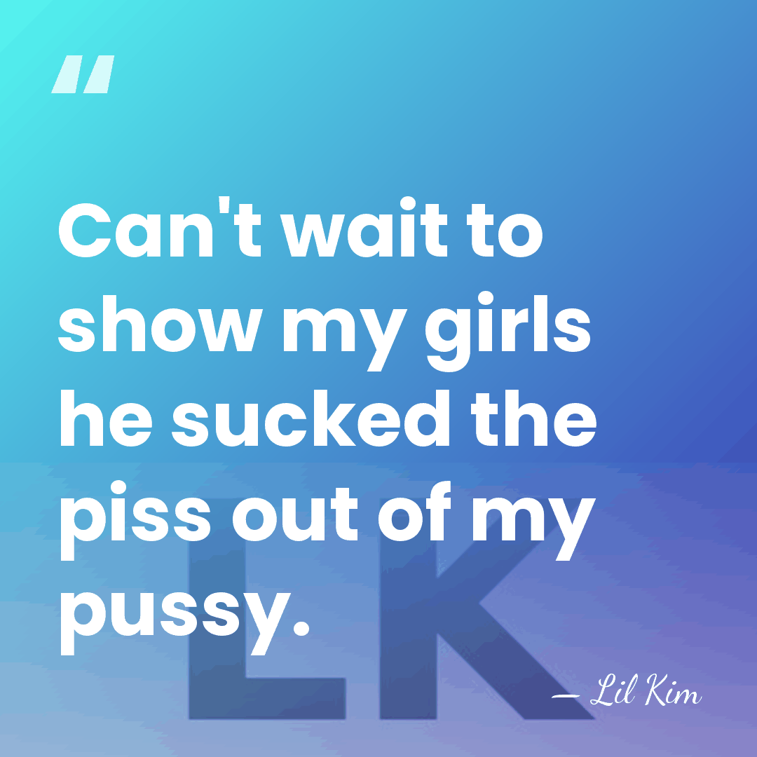 Can't wait to show my girls he sucked the piss out of&hellip; - Lil Kim