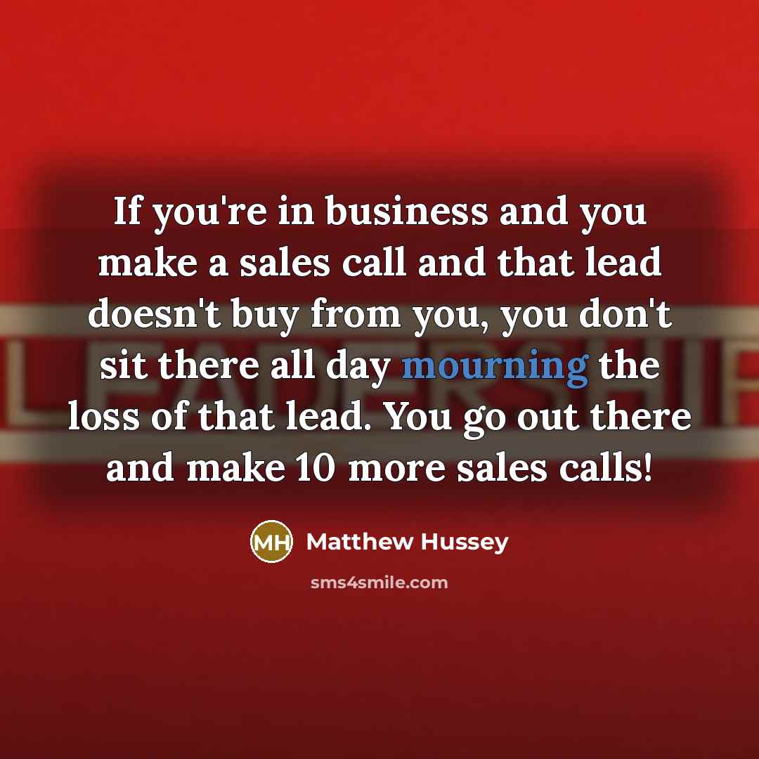 “If you're in business and you make a sales call…” quote by Matthew Hussey