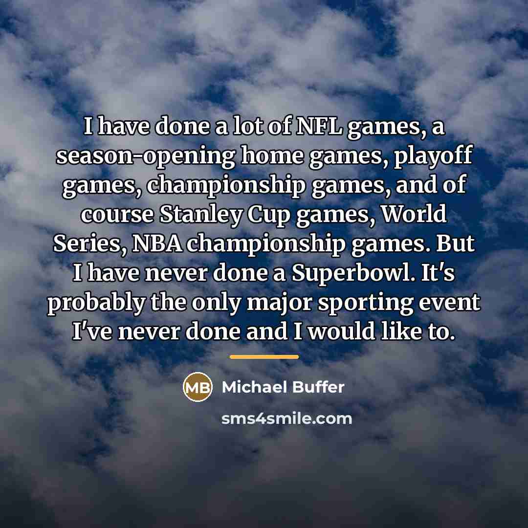 “I have done a lot of NFL games, a season-opening…” quote by Michael Buffer