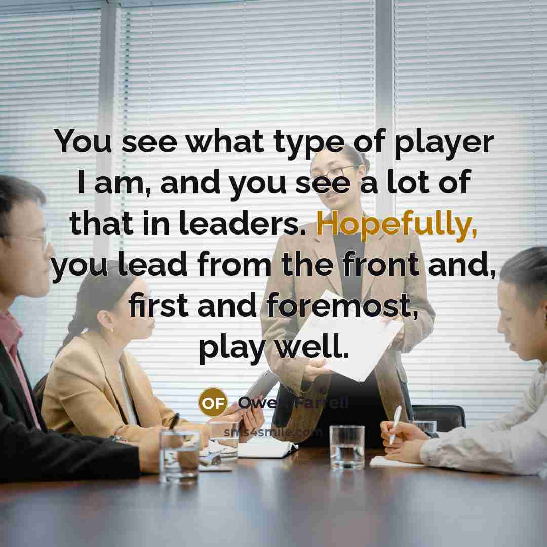 “You see what type of player I am, and you…” quote by Owen Farrell