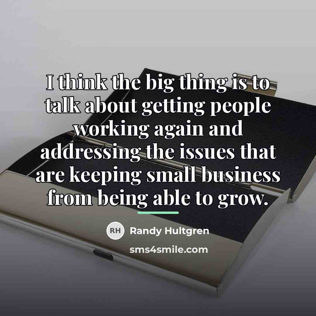 “I think the big thing is to talk about getting…” quote by Randy Hultgren