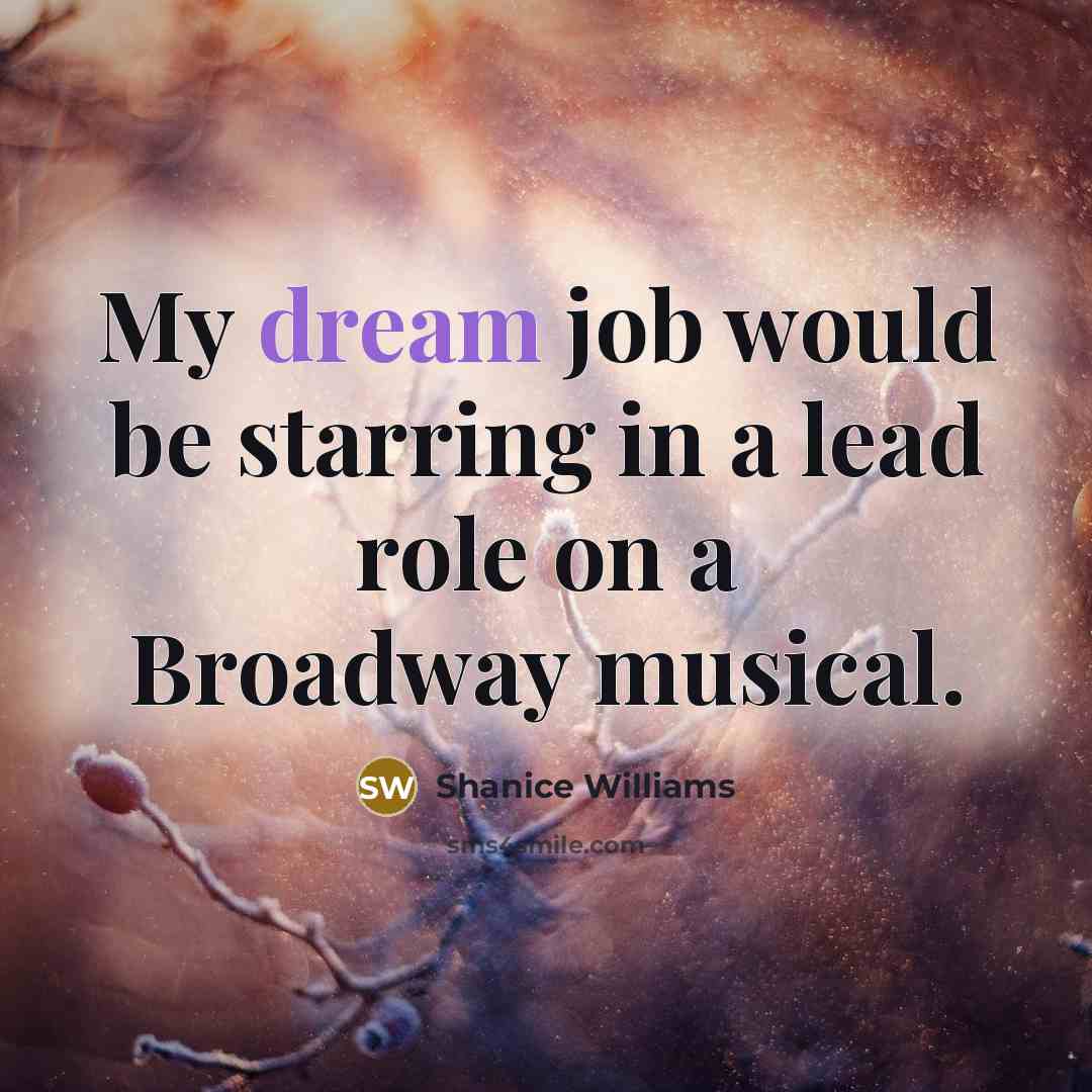 “My dream job would be starring in a lead role…” quote by Shanice Williams
