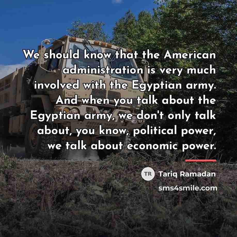 “We should know that the American administration is very much…” quote by Tariq Ramadan
