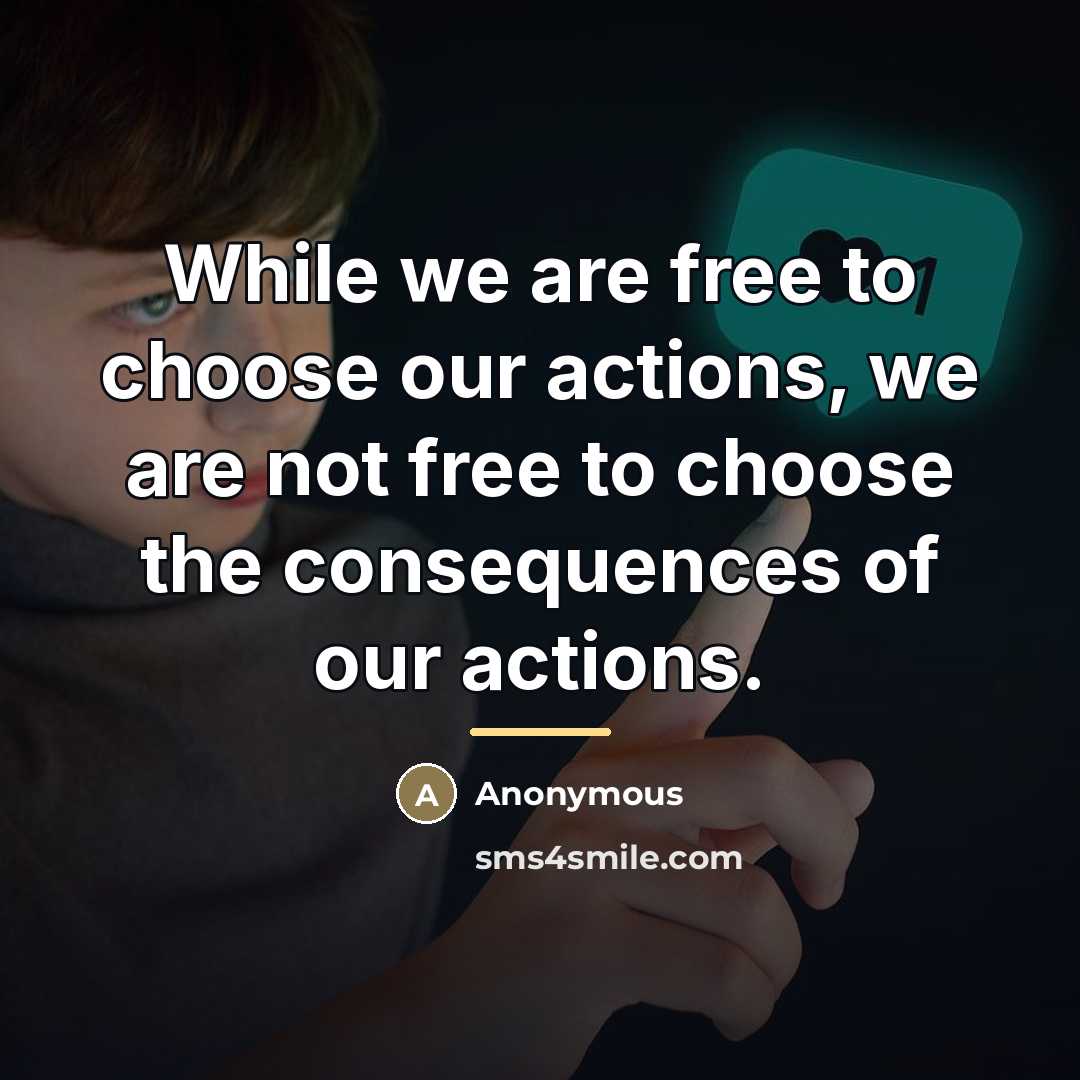 “While we are free to choose our actions, we are…” quote by Anonymous