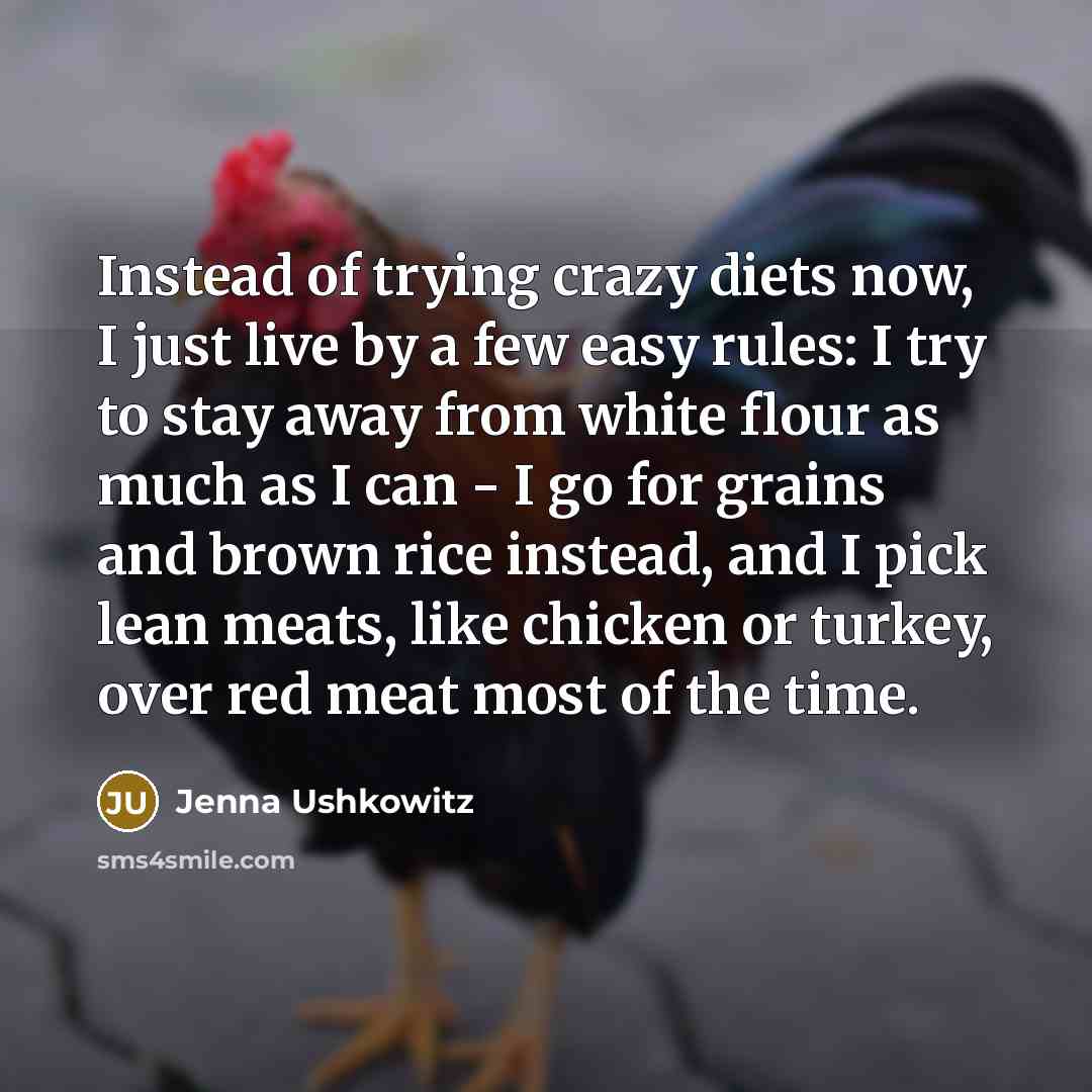 “Instead of trying crazy diets now, I just live by…” quote by Jenna Ushkowitz