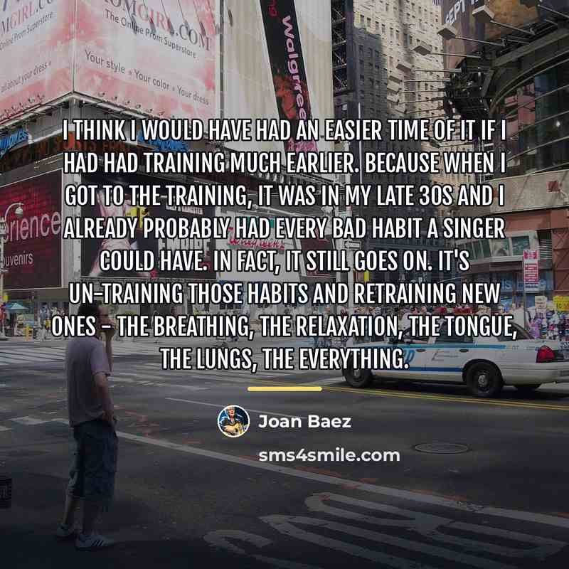 “I think I would have had an easier time of…” quote by Joan Baez