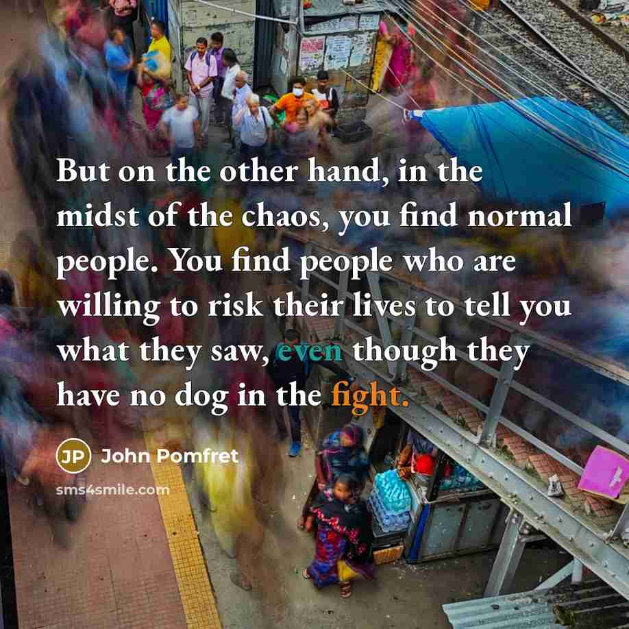 “But on the other hand, in the midst of the…” quote by John Pomfret