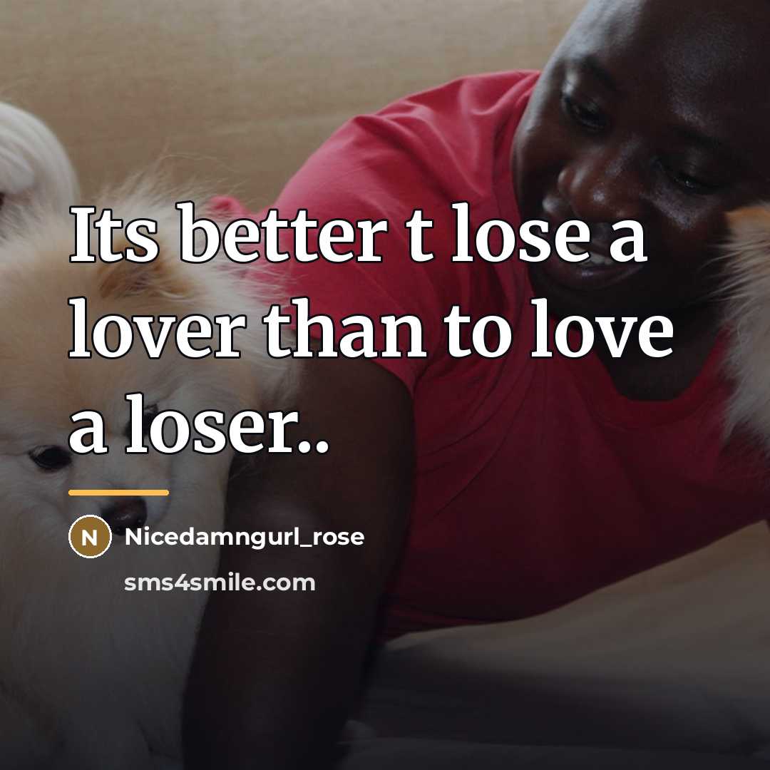 “Its better t lose a lover than to love a…” quote by Nicedamngurl_rose