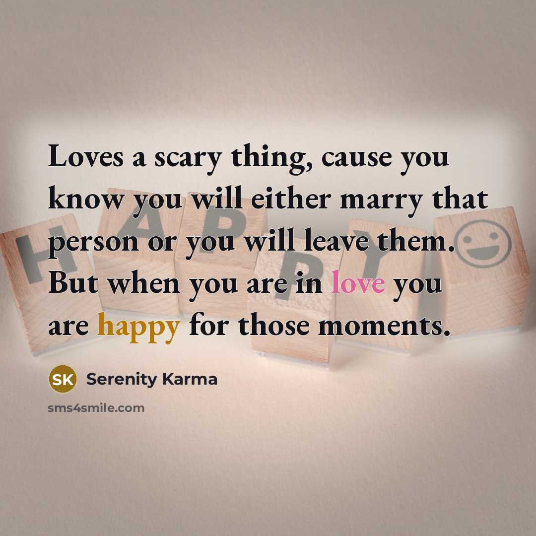 “Loves a scary thing, cause you know you will either…” quote by Serenity Karma