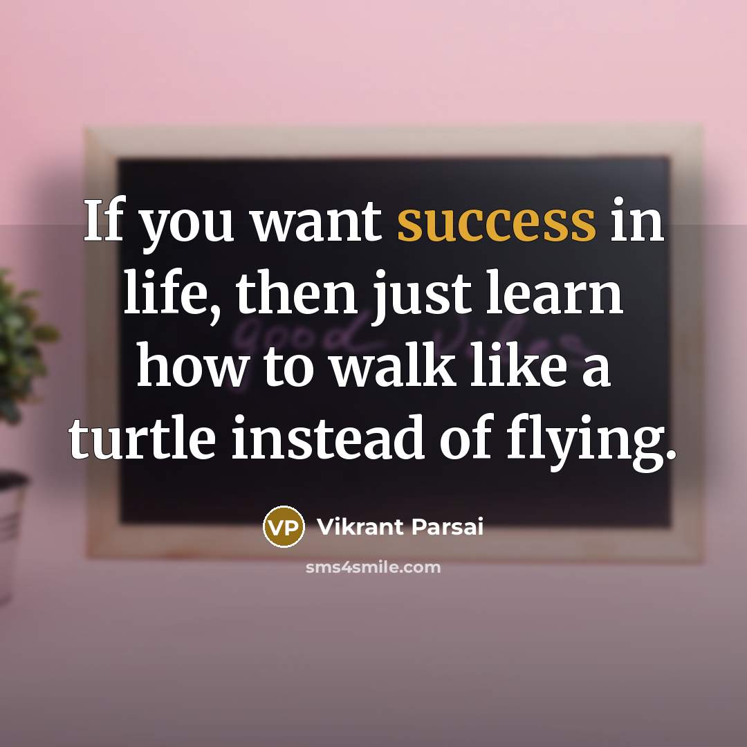 “If you want success in life, then just learn how…” quote by Vikrant Parsai