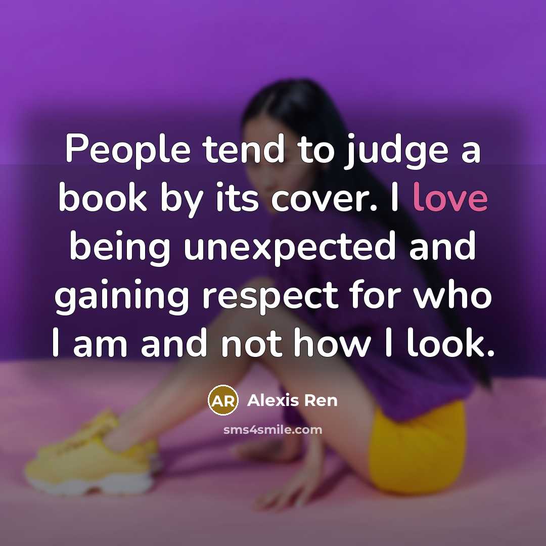 “People tend to judge a book by its cover. I…” quote by Alexis Ren