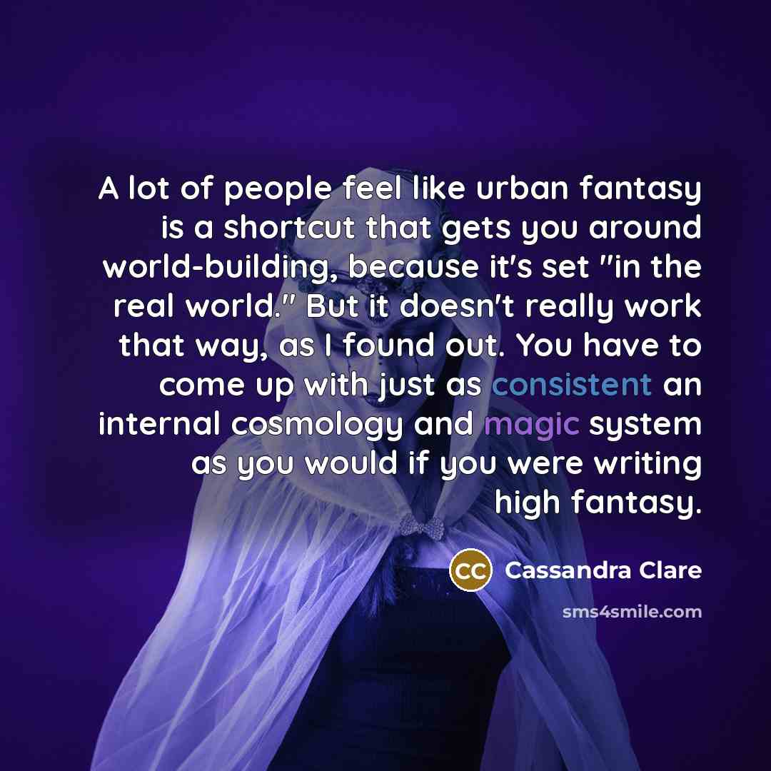“A lot of people feel like urban fantasy is a…” quote by Cassandra Clare