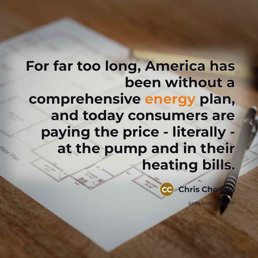 “For far too long, America has been without a comprehensive…” quote by Chris Chocola