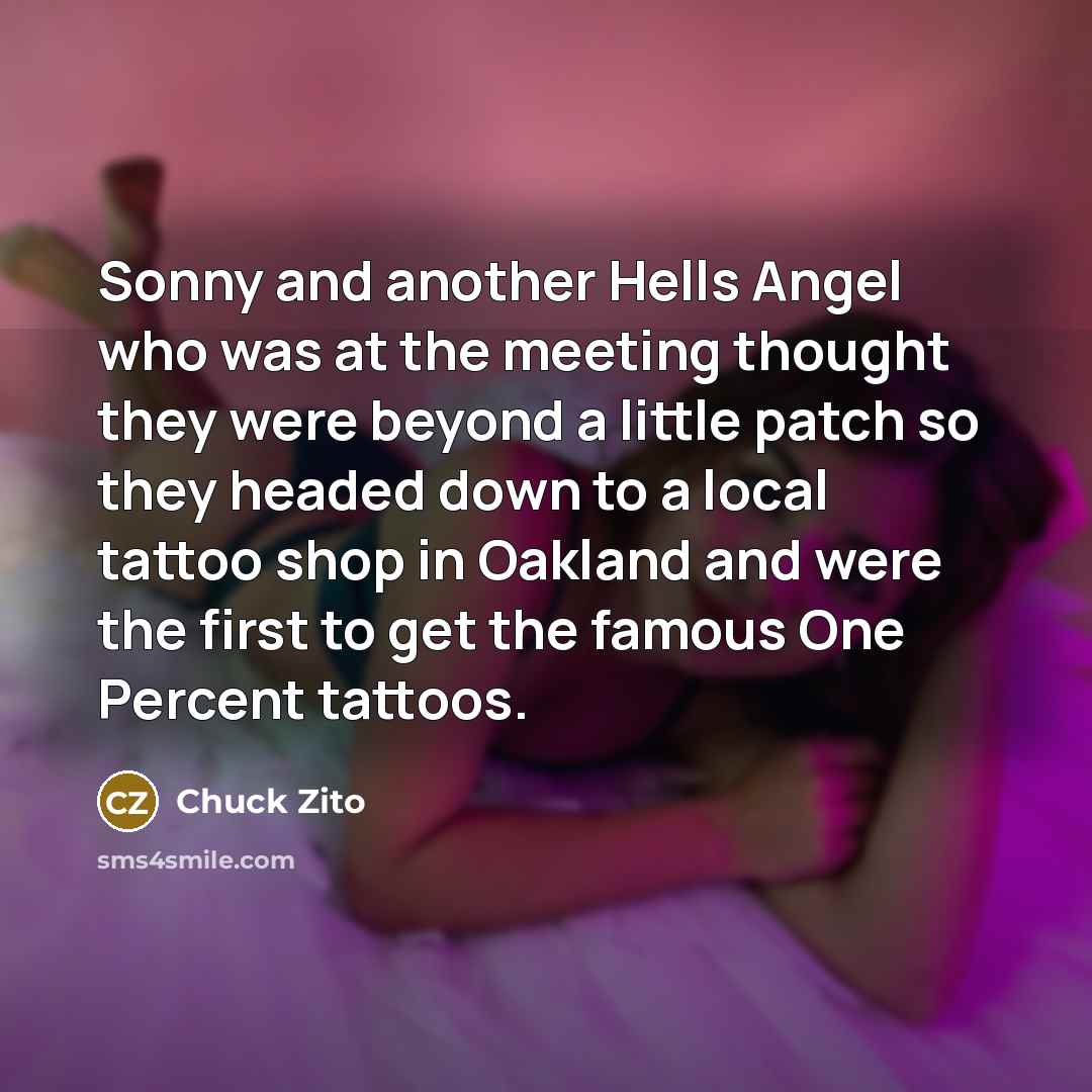 “Sonny and another Hells Angel who was at the meeting…” quote by Chuck Zito