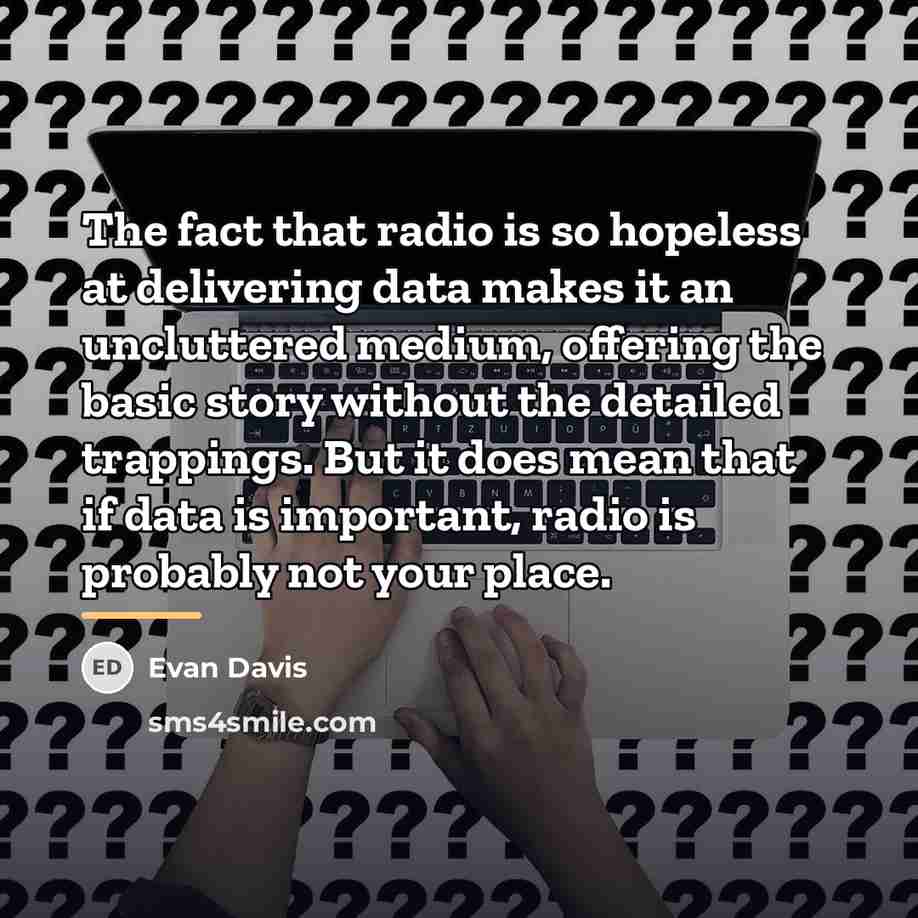 “The fact that radio is so hopeless at delivering data…” quote by Evan Davis