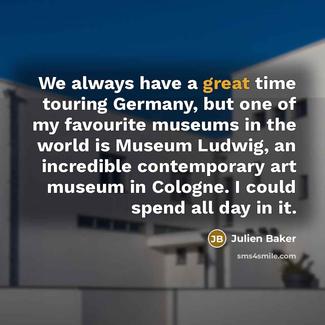“We always have a great time touring Germany, but one…” quote by Julien Baker