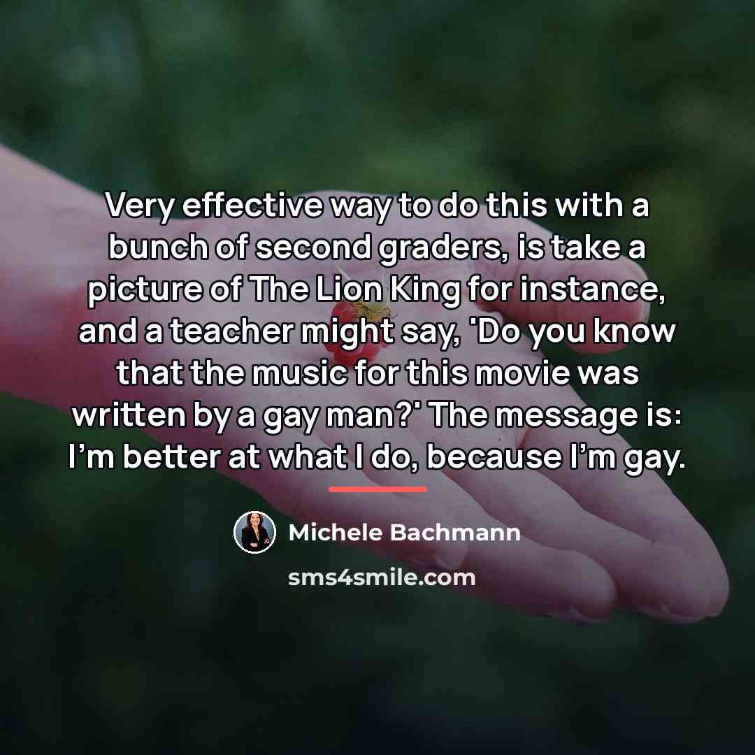 “Very effective way to do this with a bunch of…” quote by Michele Bachmann
