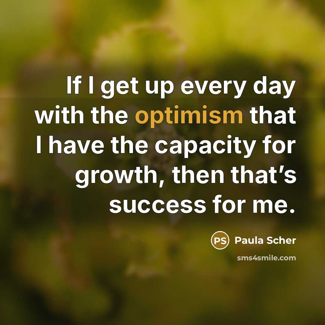 “If I get up every day with the optimism that…” quote by Paula Scher