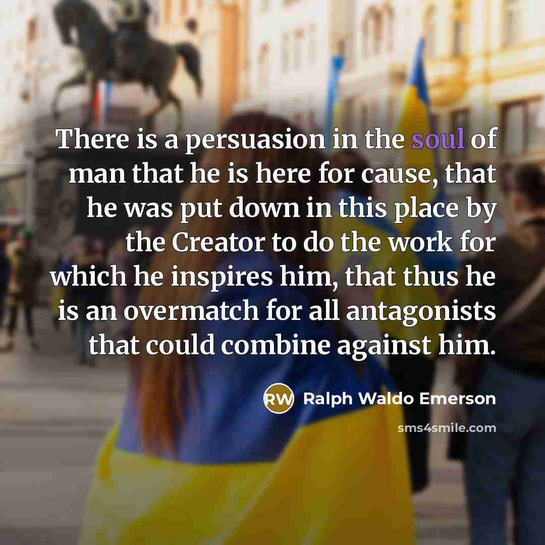 “There is a persuasion in the soul of man that…” quote by Ralph Waldo Emerson