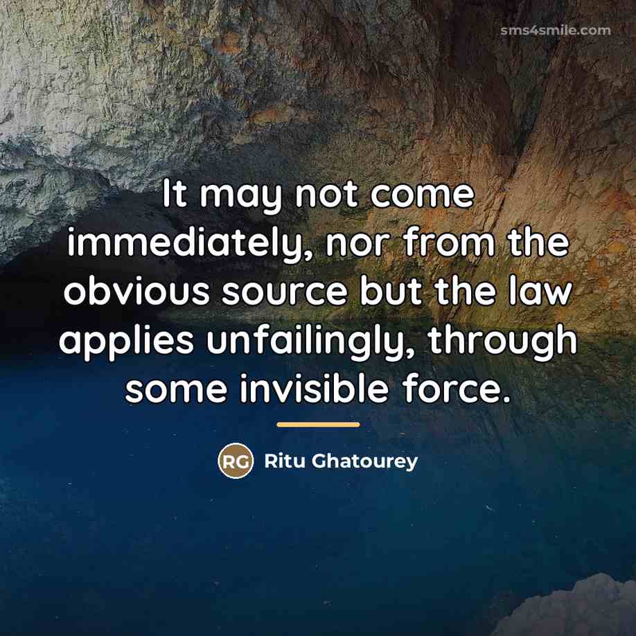 “It may not come immediately, nor from the obvious source…” quote by Ritu Ghatourey