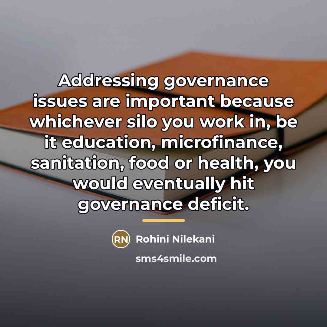 “Addressing governance issues are important because whichever silo you work…” quote by Rohini Nilekani
