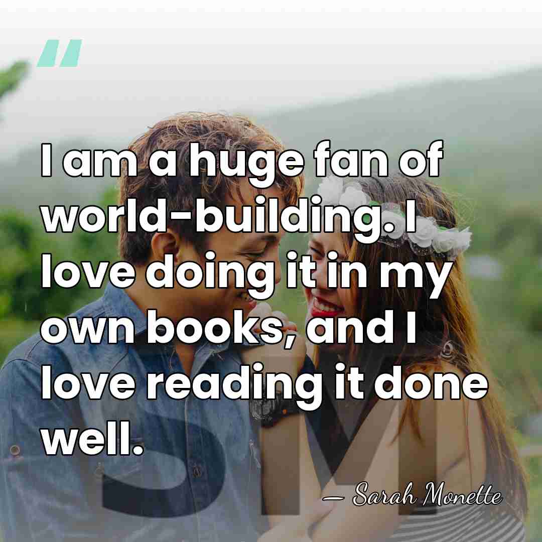 I am a huge fan of world-building. I love doing it in&hellip; - Sarah Monette