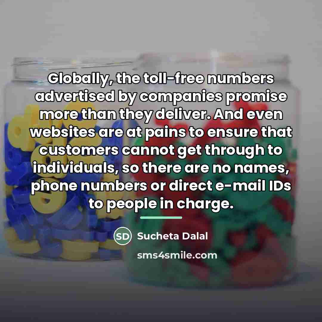 “Globally, the toll-free numbers advertised by companies promise more than…” quote by Sucheta Dalal