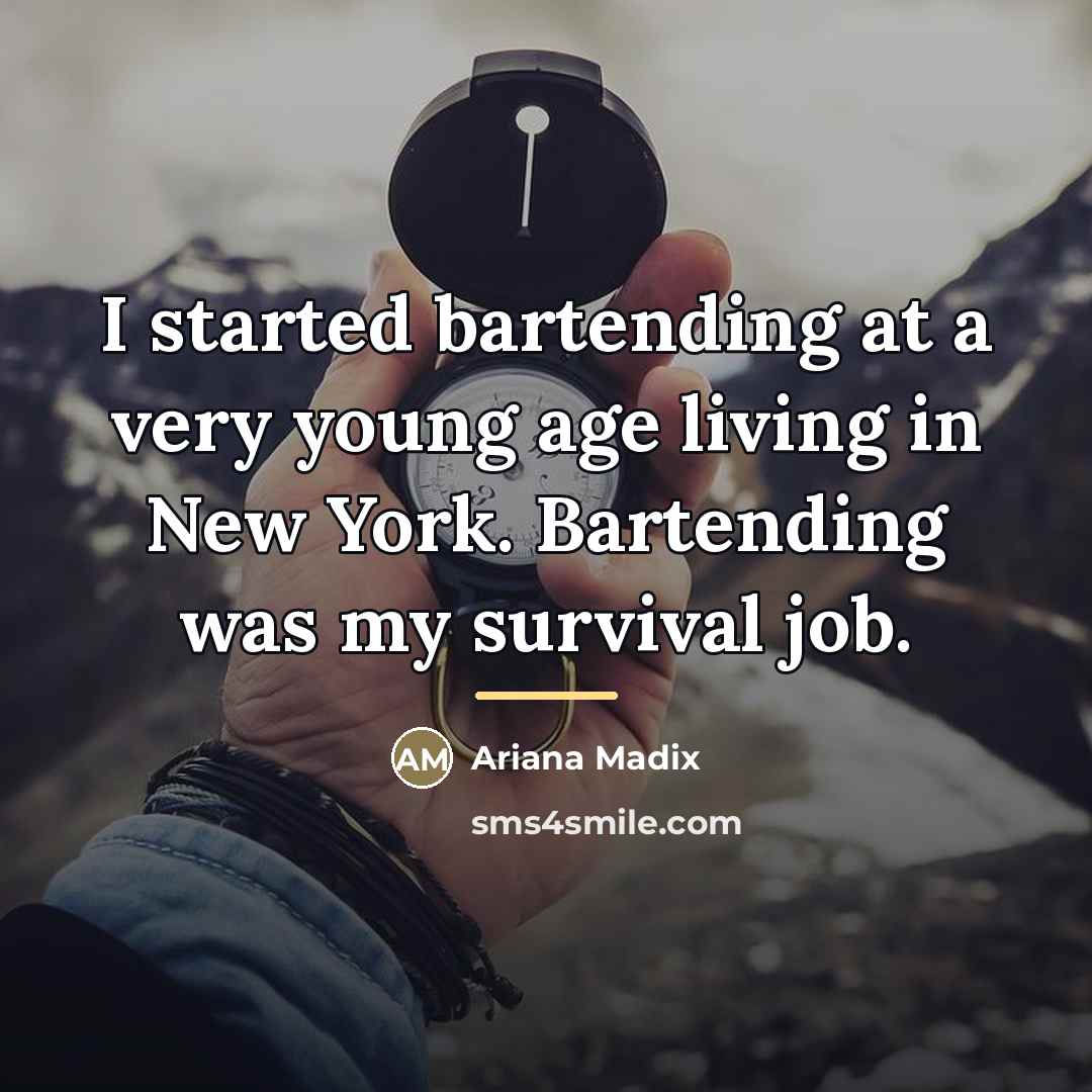 “I started bartending at a very young age living in…” quote by Ariana Madix