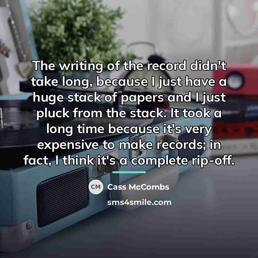 “The writing of the record didn't take long, because I…” quote by Cass McCombs