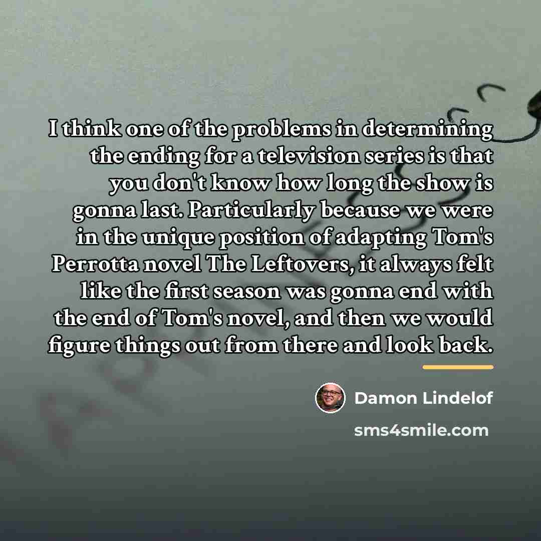 “I think one of the problems in determining the ending…” quote by Damon Lindelof