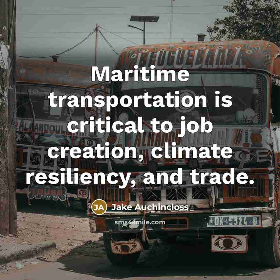 “Maritime transportation is critical to job creation, climate resiliency, and…” quote by Jake Auchincloss