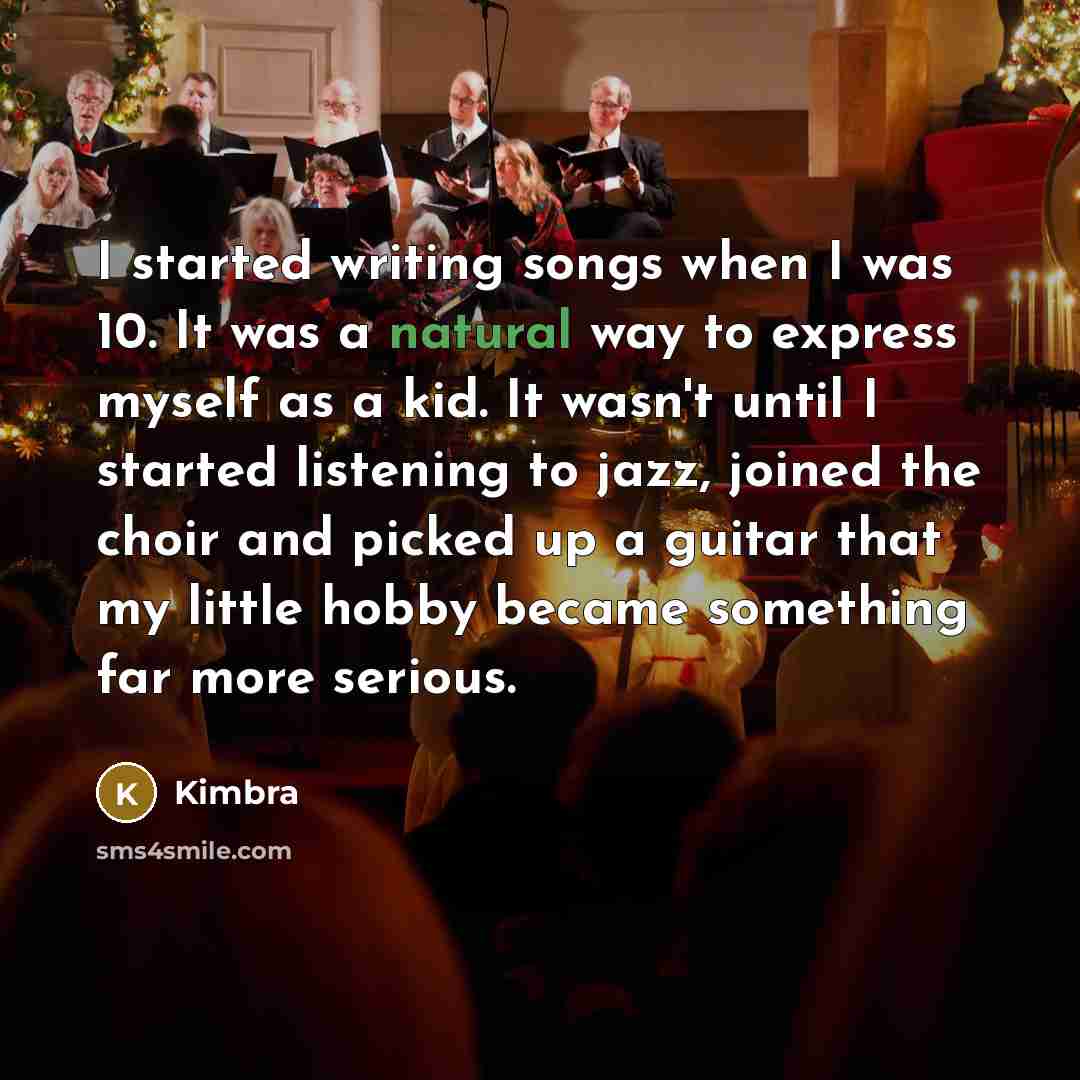 “I started writing songs when I was 10. It was…” quote by Kimbra