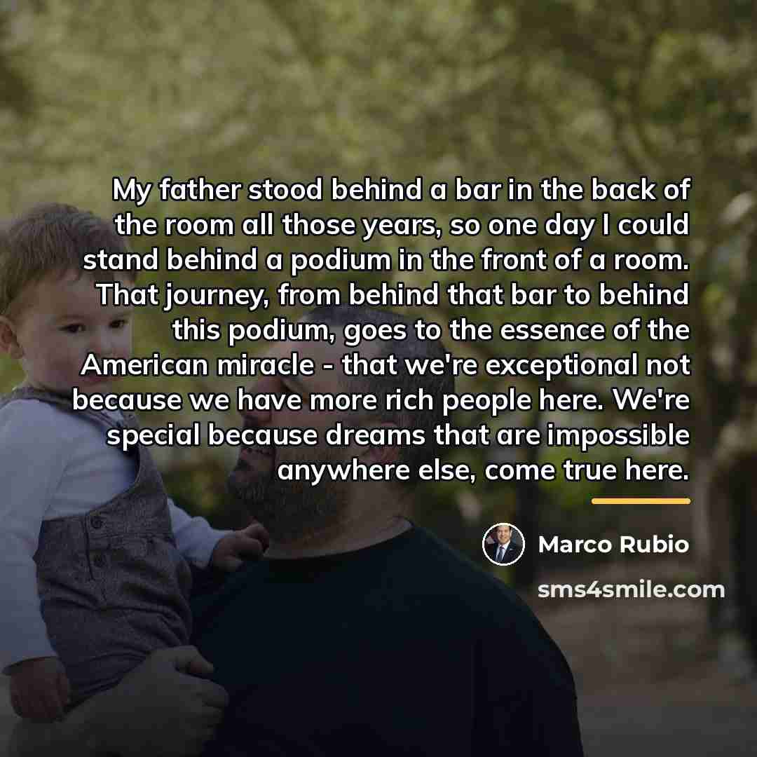 “My father stood behind a bar in the back of…” quote by Marco Rubio