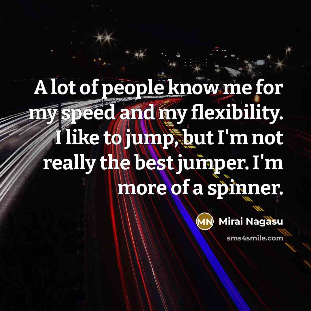 “A lot of people know me for my speed and…” quote by Mirai Nagasu