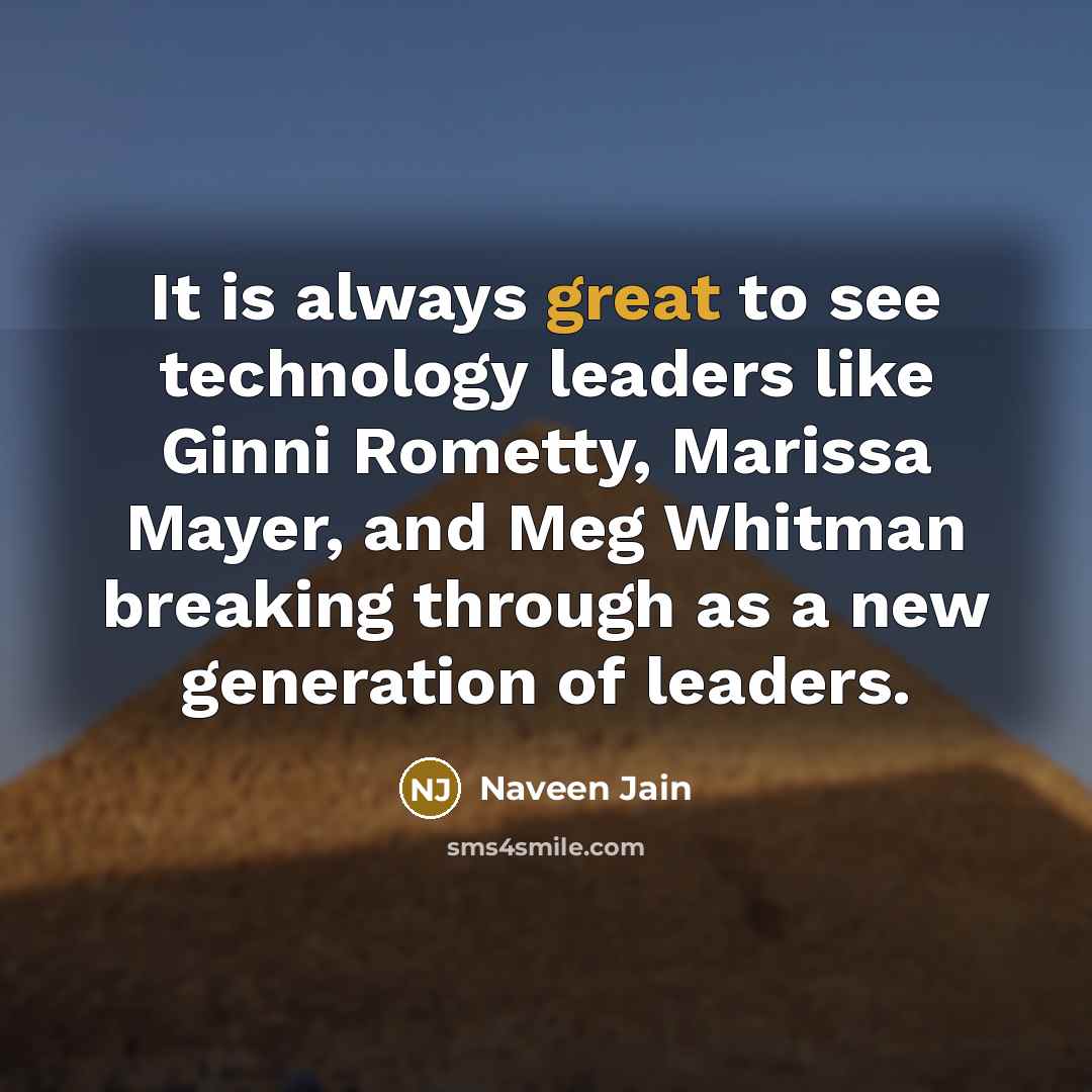 “It is always great to see technology leaders like Ginni…” quote by Naveen Jain