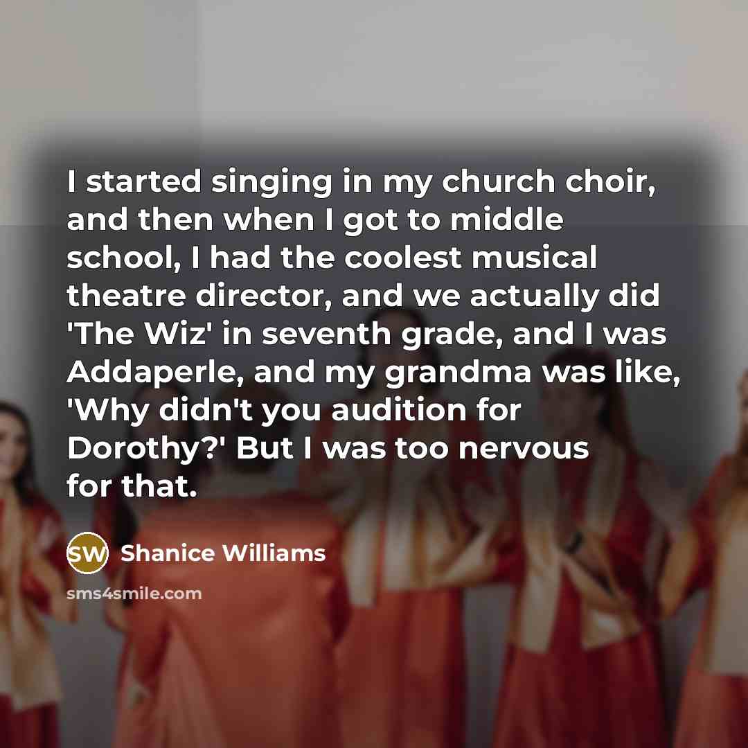“I started singing in my church choir, and then when…” quote by Shanice Williams