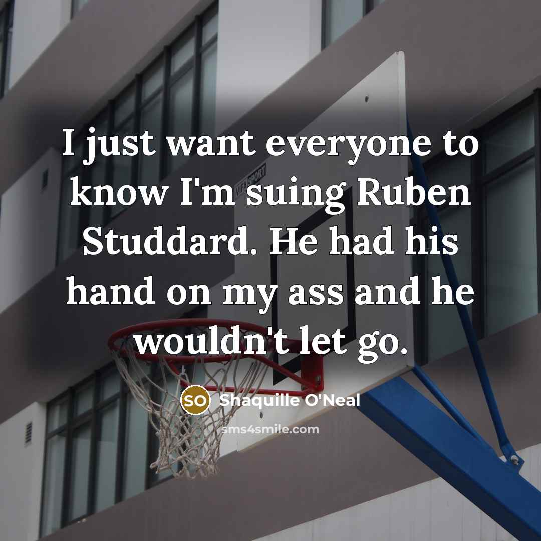 “I just want everyone to know I'm suing Ruben Studdard.…” quote by Shaquille O'Neal