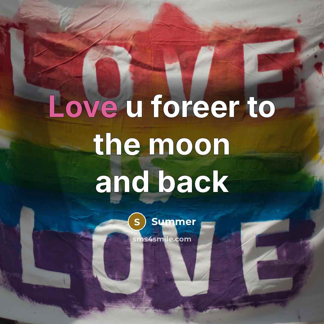 “Love u foreer to the moon and back…” quote by Summer
