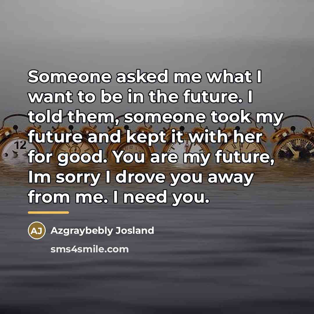 “Someone asked me what I want to be in the…” quote by Azgraybebly Josland