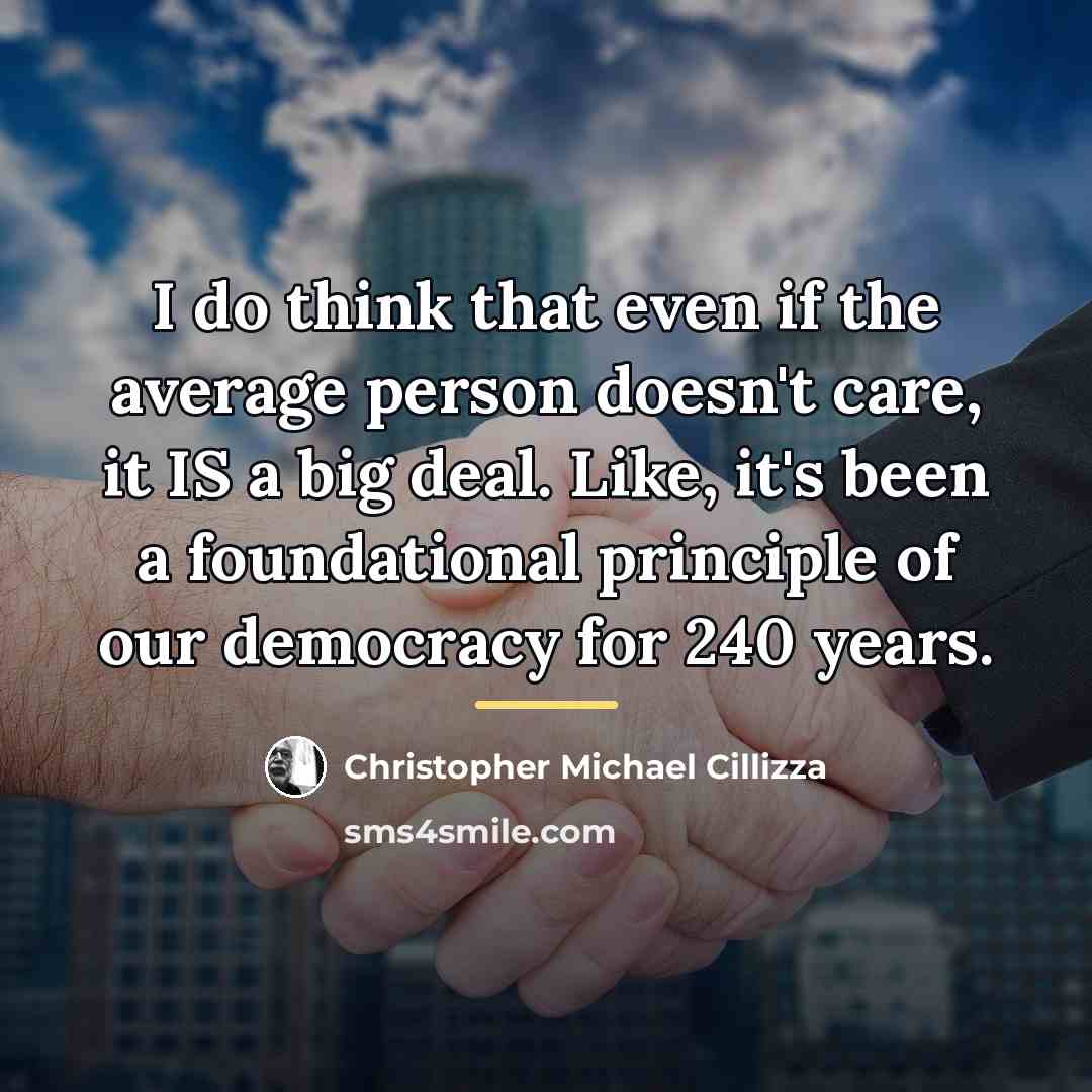 “I do think that even if the average person doesn't…” quote by Christopher Michael Cillizza