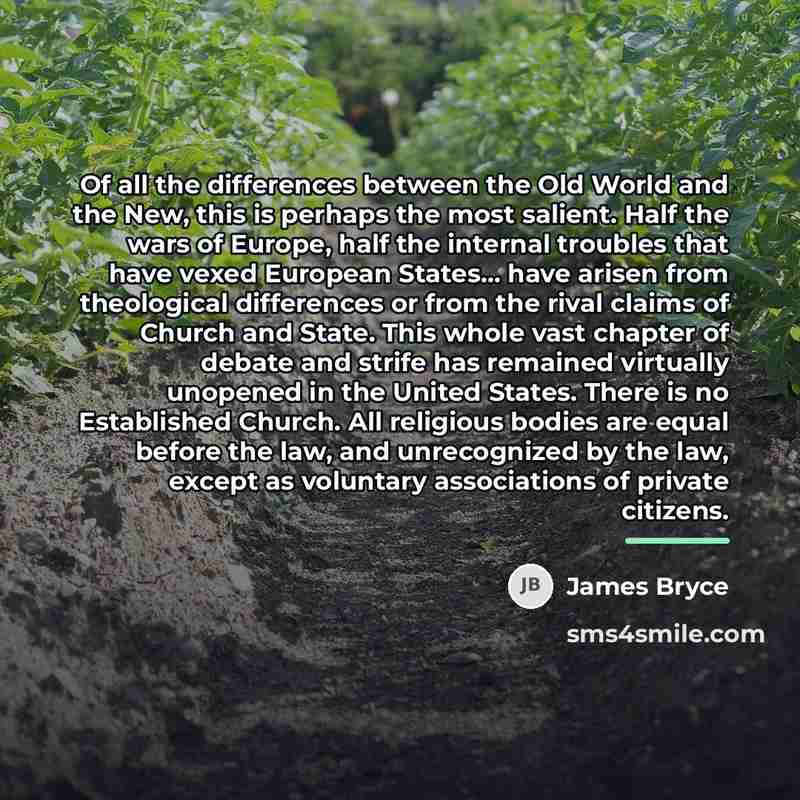 “Of all the differences between the Old World and the…” quote by James Bryce