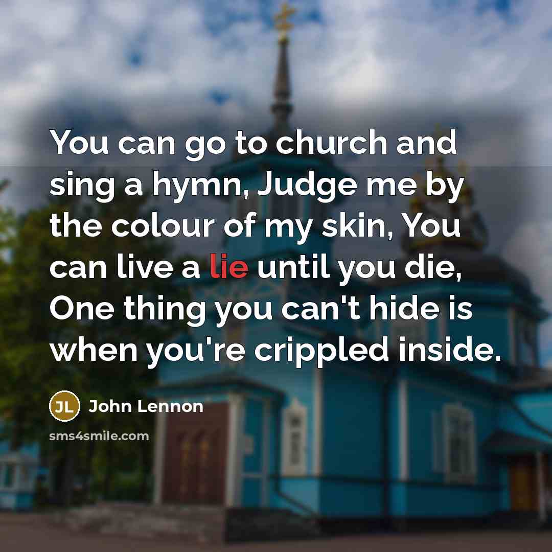 “You can go to church and sing a hymn, Judge…” quote by John Lennon