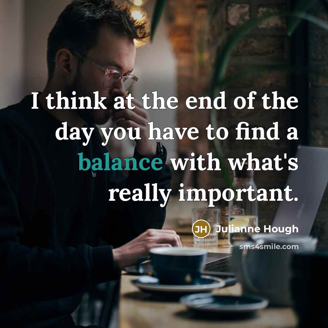 “I think at the end of the day you have…” quote by Julianne Hough