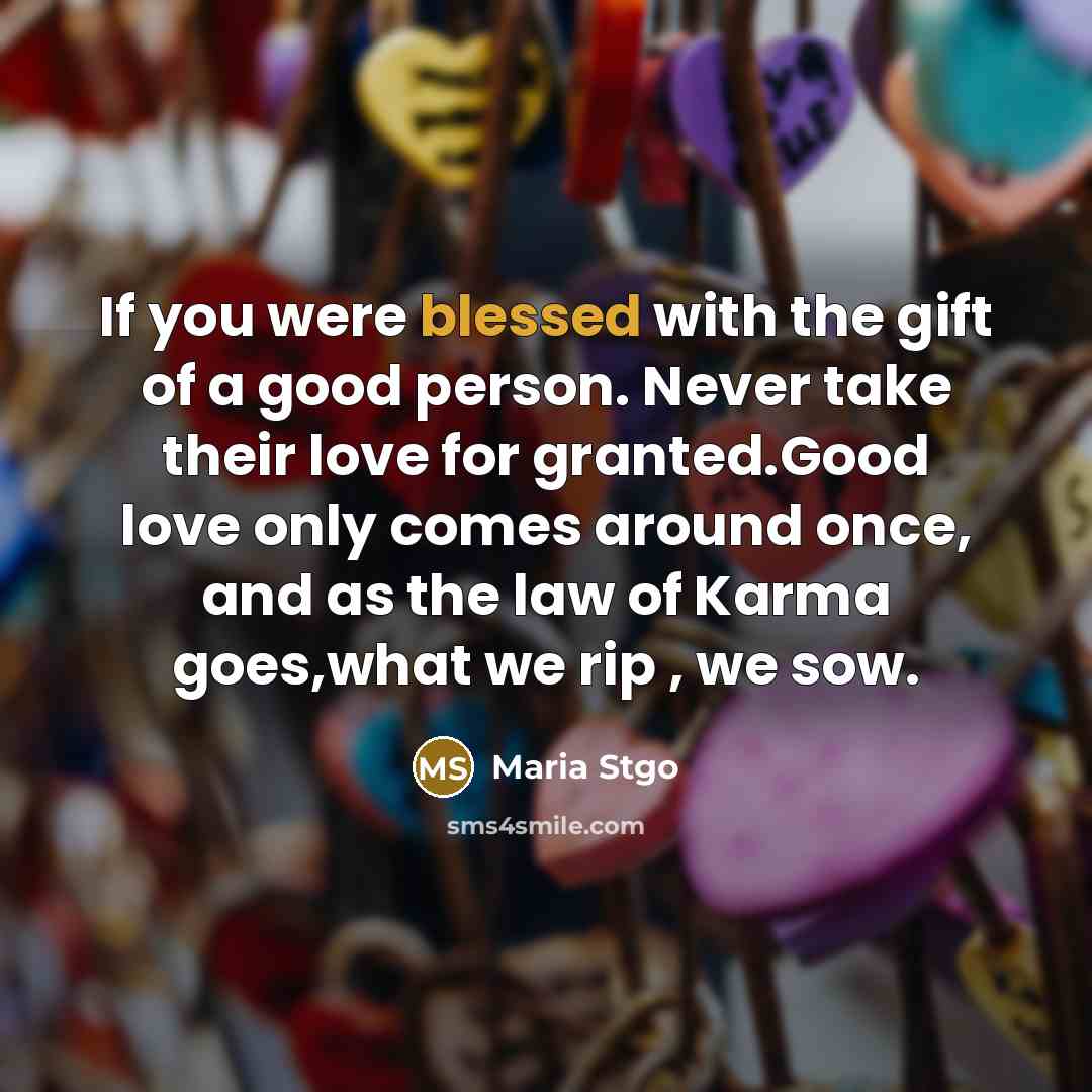 “If you were blessed with the gift of a good…” quote by Maria Stgo