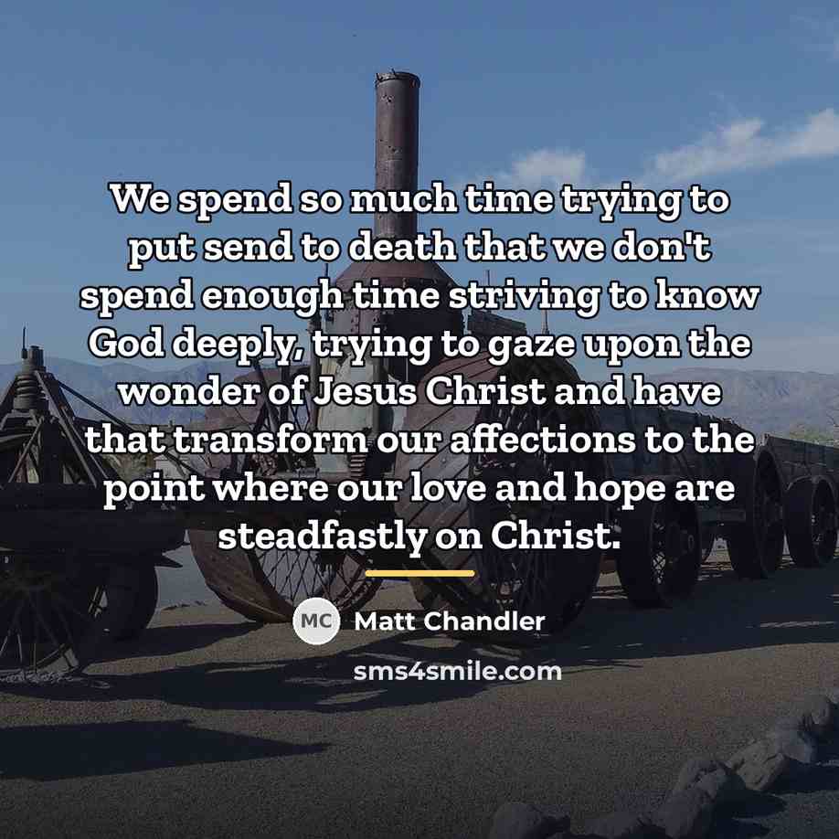 “We spend so much time trying to put send to…” quote by Matt Chandler