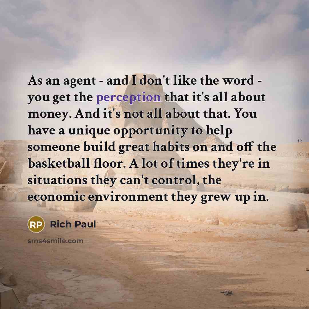 “As an agent - and I don't like the word…” quote by Rich Paul